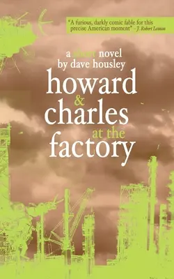 Howard a Charles v továrni - Howard and Charles at the Factory