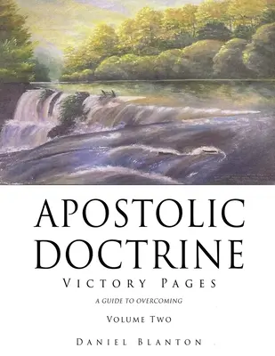 Apoštolská doktrína: Druhý zväzok Víťazné stránky - Apostolic Doctrine: Victory Pages Volume Two