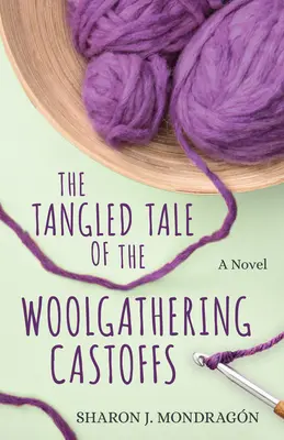 Zamotaný príbeh o vyvrhnutej vlne (The Tangled Tale of the Woolgathering Castoffs) - The Tangled Tale of the Woolgathering Castoffs