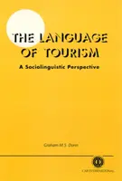 Jazyk cestovného ruchu zo sociolingvistickej perspektívy - The Language of Tourism a Sociolinguistic Perspective