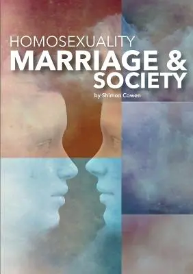 Homosexualita, manželstvo a spoločnosť - Homosexuality, Marriage and Society