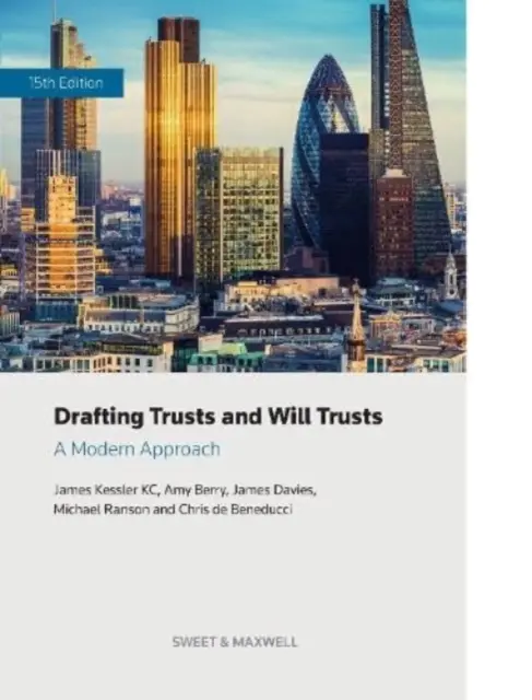 Príprava trustov a závetov - moderný prístup - Drafting Trusts and Will Trusts - A Modern Approach