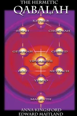 Hermetická kabala Anny Kingsfordovej - The Hermetic Kabbalah of Anna Kingsford