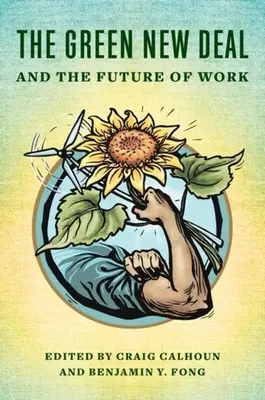 Zelený nový údel a budúcnosť práce - The Green New Deal and the Future of Work