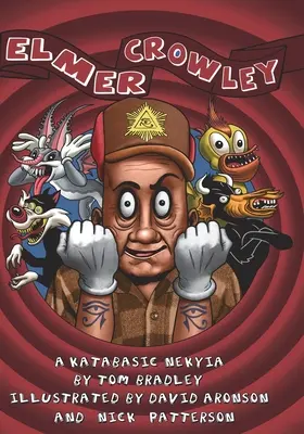 Elmer Crowley: katabázická nekyia - Elmer Crowley: a katabasic nekyia