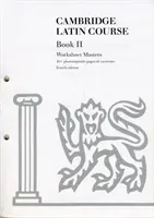 Cambridge Latin Course Book 2 Worksheet Masters 4. vydanie - Cambridge Latin Course Book 2 Worksheet Masters 4th Edition