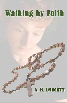 Kráčanie s vierou - Walking by Faith