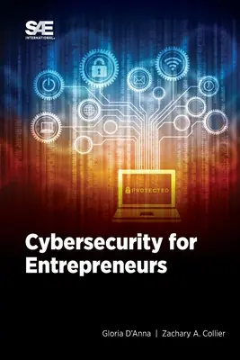 Kybernetická bezpečnosť pre podnikateľov - Cybersecurity for Entrepreneurs