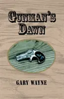 Úsvit pištoľníka - Gunman's Dawn