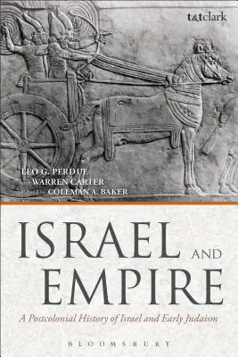 Izrael a ríša: Postkoloniálne dejiny Izraela a raného judaizmu - Israel and Empire: A Postcolonial History of Israel and Early Judaism