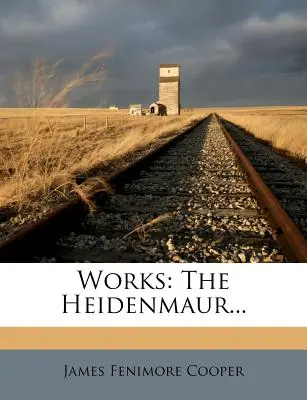 Diela: Pionieri - Pionieri, Pionieri, Pionieri, Pionieri, Pionieri, Pionieri, Pionieri, Pionieri, Pionieri, Pionieri, Pionieri: The Heidenmaur... - Works: The Heidenmaur...