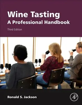 Degustácia vína: Profesionálna príručka - Wine Tasting: A Professional Handbook