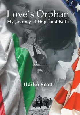 Sirota lásky: Moja cesta nádeje a viery - Love's Orphan: My Journey of Hope and Faith