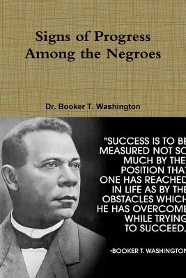 Znaky pokroku medzi černochmi - Signs of Progress Among the Negroes