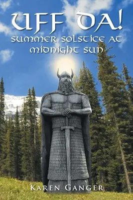 UFF DA! Letný slnovrat na Midnight Sun - UFF DA! Summer Solstice at Midnight Sun