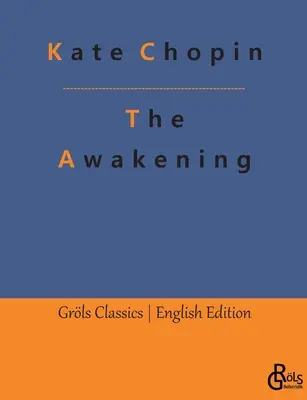 Prebudenie: a iné veľké poviedky - The Awakening: and Other Great Short Stories