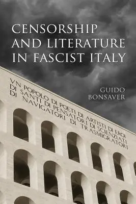 Cenzúra a literatúra vo fašistickom Taliansku - Censorship and Literature in Fascist Italy