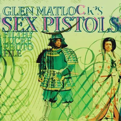Fotosúbor Glena Matlocka zo Sex Pistols Filthy Lucre - Glen Matlock's Sex Pistols Filthy Lucre Photofile