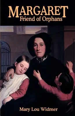 Margaret, priateľka sirôt - Margaret, Friend of Orphans