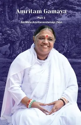 Amritam Gamaya časť 2 - Amritam Gamaya Part 2