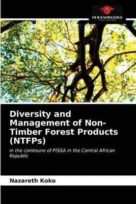 Rozmanitosť a riadenie nedrevných lesných produktov (NTFP) - Diversity and Management of Non-Timber Forest Products (NTFPs)
