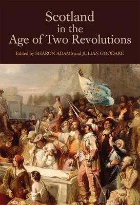 Škótsko vo veku dvoch revolúcií - Scotland in the Age of Two Revolutions