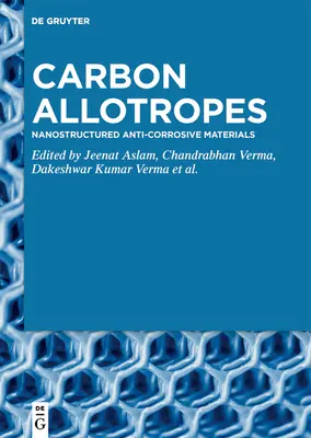 Uhlíkové alotropy: Nanostrukturované antikorozívne materiály - Carbon Allotropes: Nanostructured Anti-Corrosive Materials