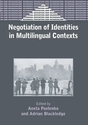 Vyjednávanie o identitách vo viacjazyčných kontextoch - Negotiation of Identities in Multilingual Contexts