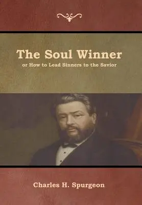 Víťaz duší alebo ako priviesť hriešnikov k Spasiteľovi - The Soul Winner or How to Lead Sinners to the Savior
