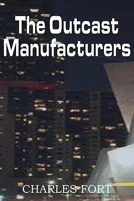 Vydedenci výrobcovia - The Outcast Manufacturers