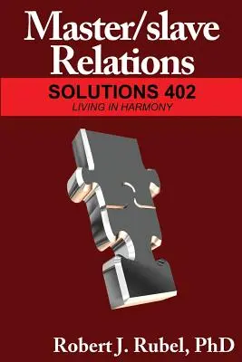 Vzťahy pána a otroka: Riešenia 402 - Master/slave Relations: Solutions 402
