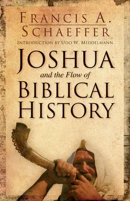 Jozue a tok biblických dejín - Joshua and the Flow of Biblical History