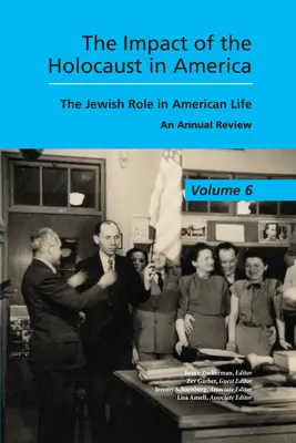Vplyv holokaustu v Amerike: Židovská úloha v živote Ameriky - The Impact of the Holocaust in America: The Jewish Role in American Life
