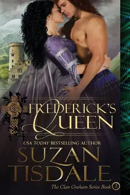 Frederickova kráľovná: Druhá kniha série Klan Grahamovcov - Frederick's Queen: Book Two of The Clan Graham Series