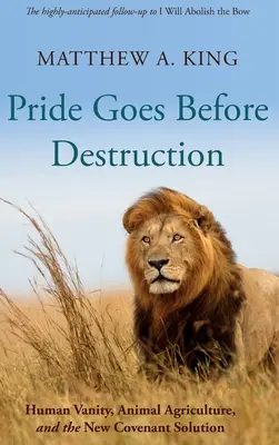 Pýcha ide pred zničením - Pride Goes Before Destruction