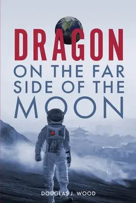 Drak na odvrátenej strane Mesiaca - Dragon on the Far Side of the Moon