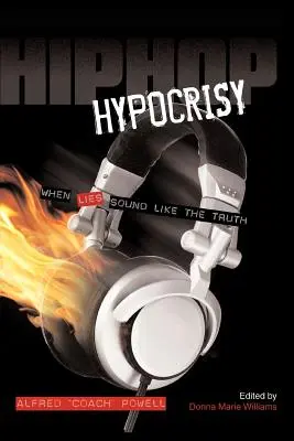 Hip hopové pokrytectvo: Keď klamstvá znejú ako pravda - Hip Hop Hypocrisy: When Lies Sound Like the Truth