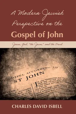 Moderný židovský pohľad na Jánovo evanjelium - A Modern Jewish Perspective on the Gospel of John