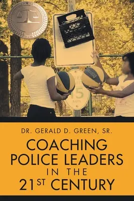 Koučovanie policajných lídrov v 21. storočí - Coaching Police Leaders in the 21st Century