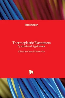Termoplastické elastoméry: Syntéza a aplikácie - Thermoplastic Elastomers: Synthesis and Applications