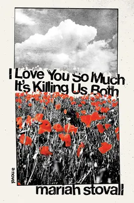 Milujem ťa tak veľmi, až nás to oboch zabíja - I Love You So Much It's Killing Us Both