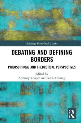 Diskusia a definovanie hraníc: Filozofické a teoretické perspektívy - Debating and Defining Borders: Philosophical and Theoretical Perspectives