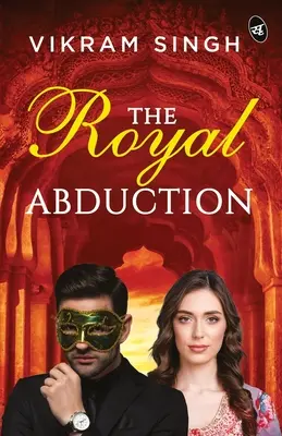 Kráľovský únos - The Royal Abduction