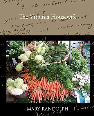 Virginia Housewife: The Virginia Housewife - The Virginia Housewife