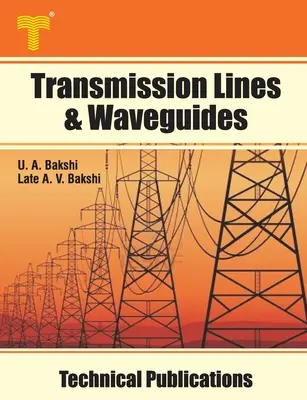 Prenosové vedenia a vlnovody: Štyri koncové siete, filtre, teória prenosových vedení a vlnovodov - Transmission Lines & Waveguides: Four Terminal Networks, Filters, Theory of Transmission Lines and Waveguides