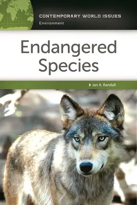 Ohrozené druhy: Rýchle ohrozené druhy živočíchov: Príručka - Endangered Species: A Reference Handbook