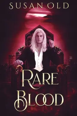 Vzácna krv: (The Miranda Chronicles): Kniha I - Rare Blood: The Miranda Chronicles: Book I