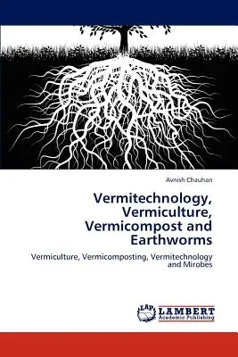 Vermitechnológia, vermikultúra, vermikompost a dážďovky - Vermitechnology, Vermiculture, Vermicompost and Earthworms