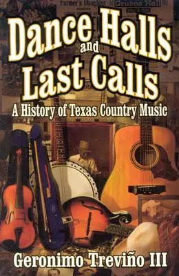 Tanečné sály a posledné hovory: História texaskej country hudby - Dance Halls and Last Calls: A History of Texas Country Music