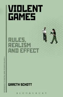 Násilné hry: Pravidlá, realizmus a účinok - Violent Games: Rules, Realism and Effect